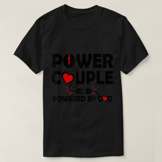 Cool Power Couple Powered by God Christian Believe T-shirt (Design voorkant)