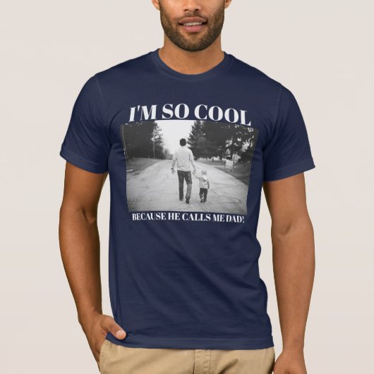Cool Proud Dad Custom Photo Shirt (Voorkant)