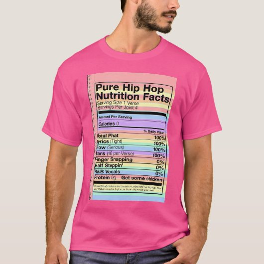 Cool Pure Hip Hop Nutrition Facts Gift T-shirt (Voorkant)