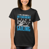 Cool RETIREMENT plan SAILING T-shirt (Voorkant)