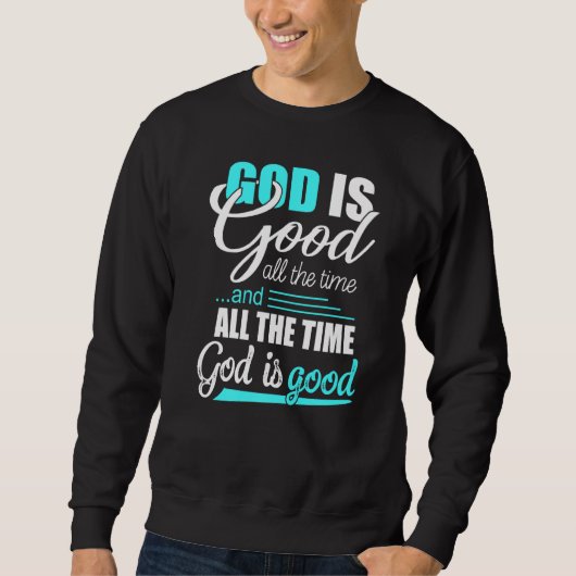 Cool Retro Christian Saying God Is Good All The Ti Trui (Voorkant)