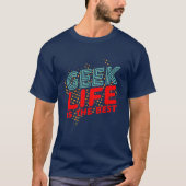Cool Retro Geek Life is het beste T-shirt (Voorkant)