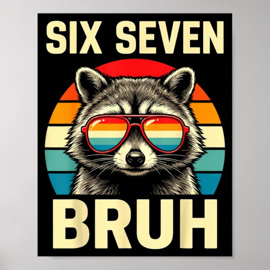 Cool Retro Six Seven Bruh Raccoon Sungles Meme 67  Poster (Voorkant)