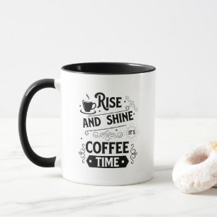 Cool rise shine koffie tijd woord kunst  mok