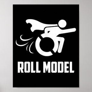 Cool Roll Model _ Grappige Gehandicapte Persoon Ro Poster