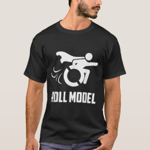 Cool Roll Model _ Grappige Gehandicapte Persoon Ro T-shirt