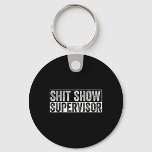 Cool S.h.i.t Show Supervisor Hilarious Vintage voo Sleutelhanger