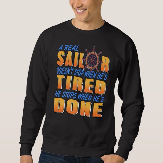 Cool Sailor Een echte matroos stopt het Cadeau nie Trui (Voorkant)