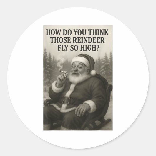 Cool Santa Claus Smoking Weed Christmas Quote  Ronde Sticker (Voorkant)