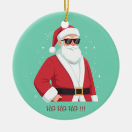 Cool Santa with Sunglasses  Ho Ho Ho Christmas Keramisch Ornament