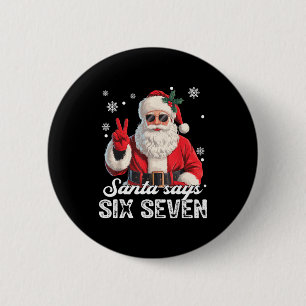 Cool Santa Zegt 67 Meme Grappig Kerstmis Kerstmann Ronde Button 5,7 Cm
