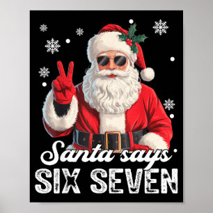 Cool Santa zegt 67 Meme Grappige Kerstmis Xmas Man Poster
