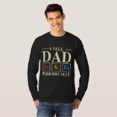 Cool Science Dad Joke I tell Dad Jokes Periodical T-shirt (Voorkant volledig)
