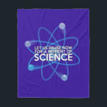 Cool Science Quote Modern Funny Gezegde Fleece Deken<br><div class="desc">Een leuk,  wetenschappelijk geïnspireerd design. U kunt zelfs de achtergrond aanpassen aan uw favoriete kleur. Ontworpen door: Thisnotme©</div>