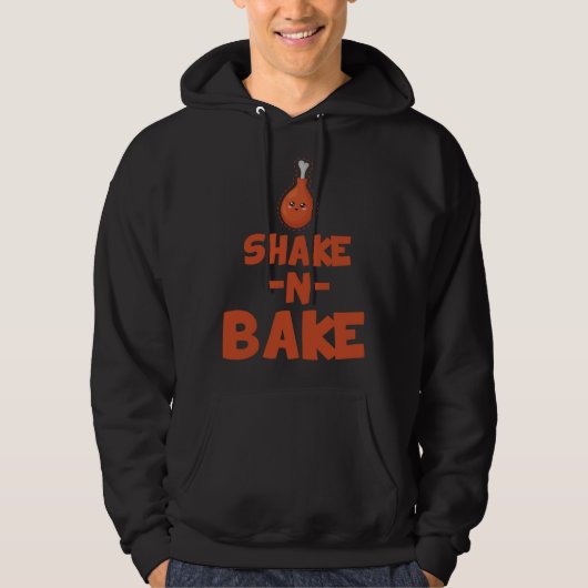 Cool Shake N Bake Chicken Wing Nugget Chicken Owne Hoodie (Voorkant)