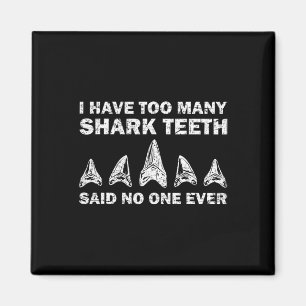 Cool Shark Teeth Collector Gift Funny Shark Teeth Magneet