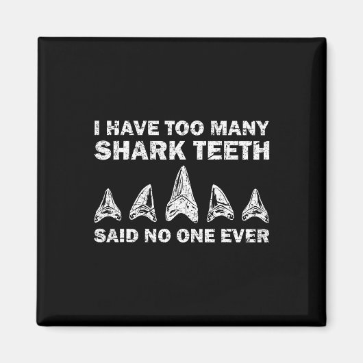 Cool Shark Teeth Collector Gift Funny Shark Teeth Magneet (Voorkant)