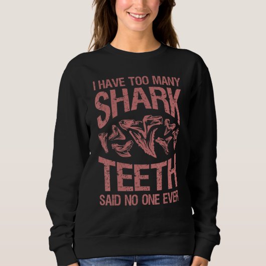 Cool Shark Teeth Collector Shark Teeth Hunting 6 Trui (Voorkant)
