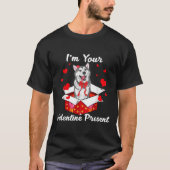 Cool Siberian Husky I M Your Valentine Day Present T-shirt (Voorkant)