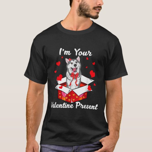 Cool Siberian Husky I M Your Valentine Day Present T-shirt (Voorkant)