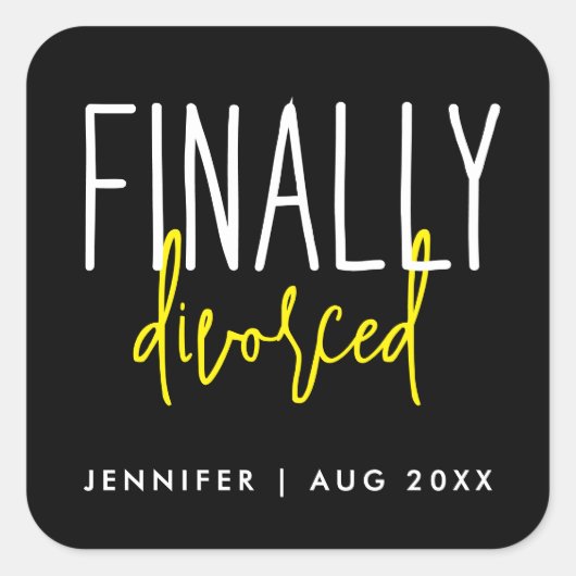 Cool Simple Black eindelijk gescheiden Humor Break Vierkante Sticker (Voorkant)