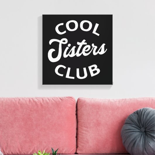 Cool Sisters Club I Canvas Afdruk (Insitu (Woonkamer))
