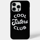 Cool Sisters Club I Case-Mate iPhone Case (Achterkant)