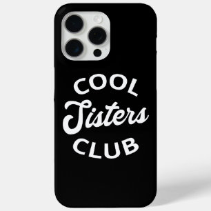 Cool Sisters Club I iPhone 15 Pro Max Hoesje