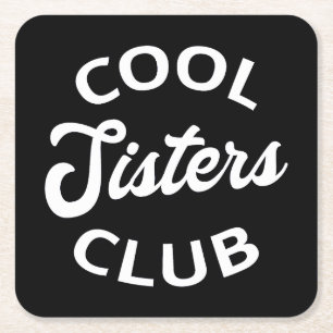 Cool Sisters Club I Kartonnen Onderzetters
