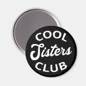Cool Sisters Club I Magneet (Voorkant / Achterkant)