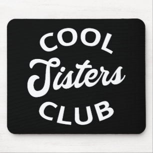 Cool Sisters Club I Muismat