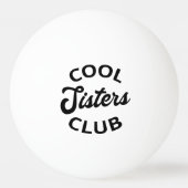 Cool Sisters Club I Pingpongbal (Achterkant)