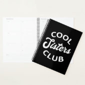 Cool Sisters Club I Planner (Display)