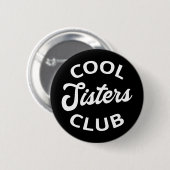 Cool Sisters Club I Ronde Button 5,7 Cm (Voorkant /achterkant)