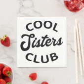 Cool Sisters Club I Servet (Insitu)