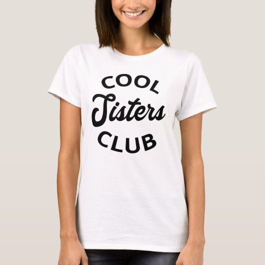 Cool Sisters Club I T-shirt (Voorkant)