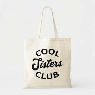 Cool Sisters Club I Tote Bag