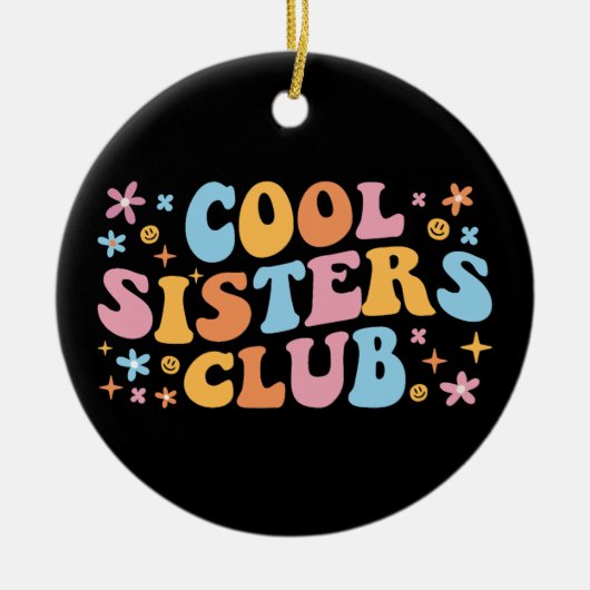 Cool Sisters Club III Keramisch Ornament (Voorkant)