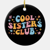 Cool Sisters Club III Keramisch Ornament (Achterkant)