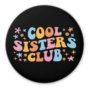 Cool Sisters Club III Keramische Knop
