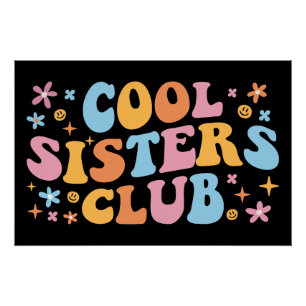Cool Sisters Club III Perfect Poster