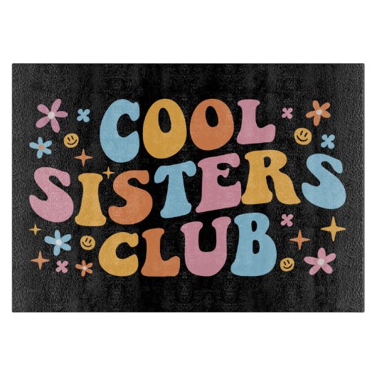 Cool Sisters Club III Snijplank (Voorkant)
