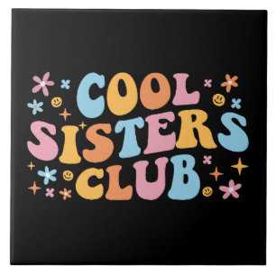 Cool Sisters Club III Tegeltje