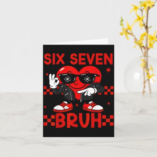 Cool Six Seven Bruh 6 7 Valentines Day Meme Heart Kaart (Gele Bloem)