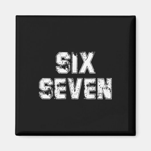 Cool Six Seven Nummer Gen Alpha Slang 6 7 Trending Magneet (Voorkant)