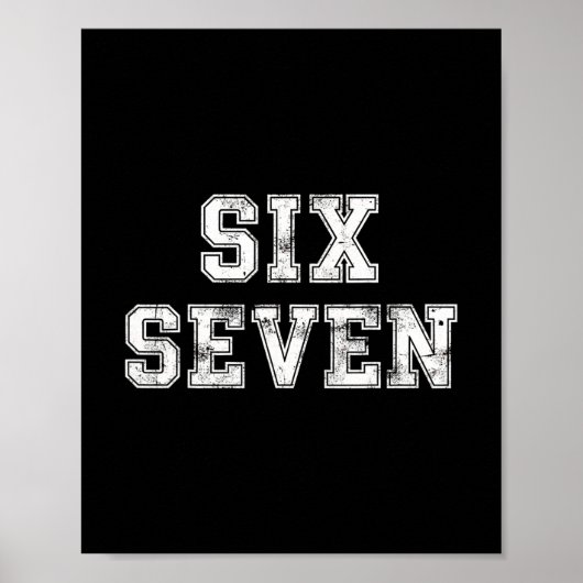 Cool Six Seven Nummer Gen Alpha Slang 6 7 Trending Poster (Voorkant)