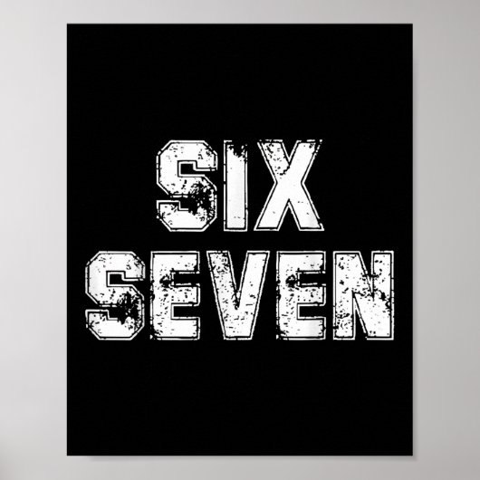 Cool Six Seven Nummer Gen Alpha Slang 6 7 Trending Poster (Voorkant)