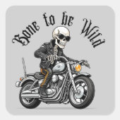 Cool Skeleton Bone to be Wild Riding a Motorcycle Vierkante Sticker (Voorkant)
