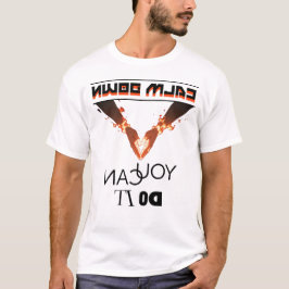 Cool speelse typografie kalmeer, je kunt het doen! t-shirt