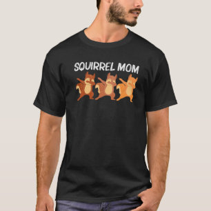 Cool Squirrel Art voor mam Mama Chipmunk Prairie F T-shirt